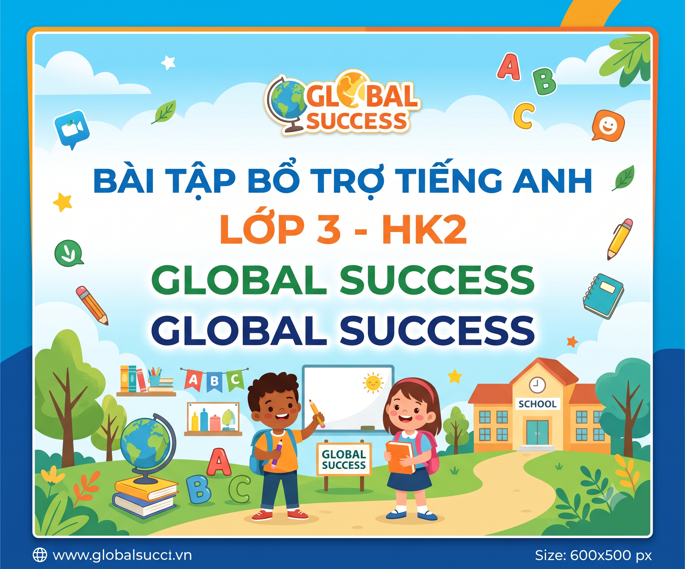 Bài Tập Bổ Trợ Tiếng Anh Lớp 3 Học Kì 2 - Global Success